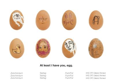 At least i have you, egg.